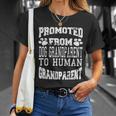Promoted From Dog Grandparent To Human Grandparent Unisex T-Shirt Gifts for Her