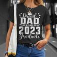 Proud Dad Of A Class Of 2023 Graduate Senior Family Unisex T-Shirt Gifts for Her