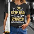 Proud Step Dad Of Two 2023 Graduate Class 2023 Graduation Unisex T-Shirt Gifts for Her