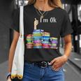 Reading Book Lovers Im Ok National Book Lovers Day Unisex T-Shirt Gifts for Her