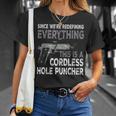 Since Were Redefining Everything This Is A Cordless Hole T-Shirt Gifts for Her