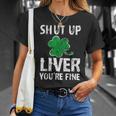 Shamrock Shut Up Liver Youre Fine Irish St Patricks Day T-Shirt Gifts for Her