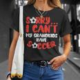 Sorry Cant Grandkids Soccer Football Family Grandma Grandpa Unisex T-Shirt Gifts for Her