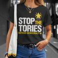 Stop The Tories Defend DemocracyUnisex T-Shirt Gifts for Her