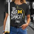 The Big Dance March Madness 2023 Michigan Women’S Basketball Unisex T-Shirt Gifts for Her