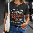 The Legend Has Retired Men Officer Officially Retirement Unisex T-Shirt Gifts for Her