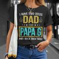 I Have Two Titles Dad And Papa G For Father T-Shirt Gifts for Her