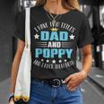 I Have Two Titles Dad And Poppy Fathers Day V4 T-Shirt Gifts for Her