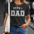 Type 1 Dad Awareness Sports Style Father Diabetes Unisex T-Shirt Gifts for Her