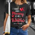 Valentines Day Boys Sorry Girls My Mommy Is My Valentine T-Shirt Gifts for Her