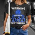 Warning Volleyball Dad Will Yell Loudly Funny Father Gift Unisex T-Shirt Gifts for Her