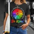 In A World Where You Can Be Anything Be Kind Kindness T-Shirt Gifts for Her