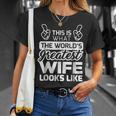 Worlds Greatest Wife Best Wife Ever Unisex T-Shirt Gifts for Her