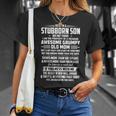Yes Im A Stubborn Son But Not Yours I Am The Property Unisex T-Shirt Gifts for Her