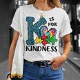 Autism Awareness K Is For Kindness Puzzle Piece Be Kind Unisex T-Shirt Gifts for Her