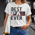 Best Pa Ever Proud Pa Grandpa Gift For Mens Unisex T-Shirt Gifts for Her