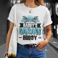 Daddys Garage Buddy Dad Mechanic Car Technician Meaningful Gift Unisex T-Shirt Gifts for Her