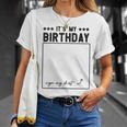 Its My Birthday Funny Sign Unisex T-Shirt Gifts for Her