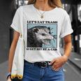 Lets Eat Trash & Get Hit By A Car Possum Lovers Unisex T-Shirt Gifts for Her