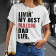 Livin My Best Malshi Dad Life Adc071e Unisex T-Shirt Gifts for Her