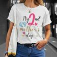My Second Mothers Day Unisex T-Shirt Gifts for Her