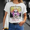 Prepare To Let Loose Unisex T-Shirt Gifts for Her