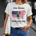 Real Heroes Wear Dog Tags - K9 Veteran Military Dog T-shirt Gifts for Her