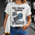 You See La Chancla Spanish Mexican La Chancla T-Shirt Gifts for Her