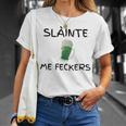 Slainte Me Feckers Unisex T-Shirt Gifts for Her
