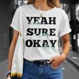 Yeah Sure Okay Kelsea Ballerini Unisex T-Shirt Gifts for Her