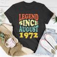 50 Year Old Legend Since August 1972 Birthday 50Th Unisex T-Shirt Unique Gifts