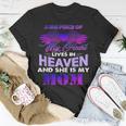 A Big Piece Of My Heart Lives In Heaven And She Is My Mom Unisex T-Shirt Unique Gifts