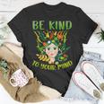 Be Kind To Your Mind Mental Health Matters Awareness Womens Unisex T-Shirt Unique Gifts