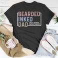 Bearded Inked Dad Papa Daddy Stepdad Father Husband Family Gift For Mens Unisex T-Shirt Unique Gifts