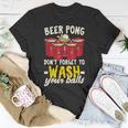 Beer Pong Dont Forget To Wash Your Balls Biertrinker T-Shirt Lustige Geschenke