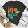 Best Bearded Beer Lovin’ Dog Dad Ever Vintage Unisex T-Shirt Unique Gifts