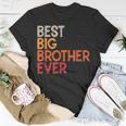 Best Big Brother Ever Sibling Vintage Distressed Big Brother Unisex T-Shirt Funny Gifts
