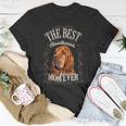 Best Bloodhound Mom Ever Funny Dog Lovers Gifts Vintage Gift For Womens Unisex T-Shirt Funny Gifts