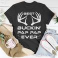 Best Buckin Pap Pap Ever Deer Hunting Lover Gifts Dad Unisex T-Shirt Unique Gifts