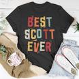 Best Scott Ever Popular Retro Birth Names Scott Costume Unisex T-Shirt Funny Gifts