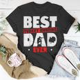 Best Turkey Hunting Dad Ever Turkey Hunter Loves Hunting Gift For Mens Unisex T-Shirt Funny Gifts