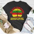 Black History Honoring The Past Inspiring The Future Unisex T-Shirt Unique Gifts