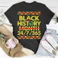 Black History Month 2023 Black History 247365 Melanin T-Shirt Funny Gifts