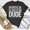 Brother Of The Birthday Dude Cousin Birthday Boy Party Boys Unisex T-Shirt Unique Gifts