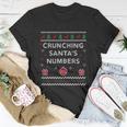 Crunching Santas Numbers Accountant Xmas Ugly Christmas Funny Gift Unisex T-Shirt Unique Gifts
