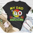 My Dad Is 40 And Still Awesome Vintage 40Th Birthday Father T-Shirt Funny Gifts