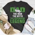 Dad The Man The Myth The Lawn Mowing Legend Caretaker Unisex T-Shirt Funny Gifts