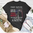 Devil Saw Me With My Head Thought Hed Won Until I Said Amen Unisex T-Shirt Unique Gifts