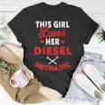 Diesel Mechanic Gifts Wife Girlfriend Design On Back Unisex T-Shirt Unique Gifts
