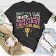 Dont Talk To Me When Im Overstimulated Unisex T-Shirt Unique Gifts